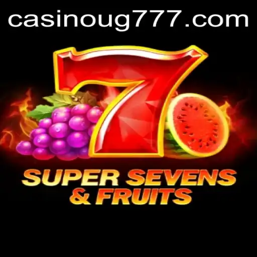 Discover the Thrills of 7SuperSevensFruits: An Exciting Gaming Experience with UG777