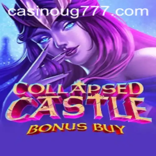 Exploring the Thrilling World of CollapsedCastleBonusBuy and the UG777 Strategy