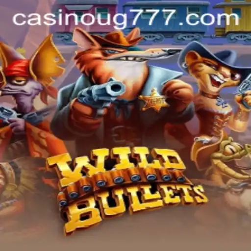 WildBullets: The Ultimate Gaming Experience with UG777